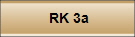 RK 3a